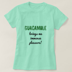 おもしろい"グアカモーレ持って来ます私に広大な喜びを!"は ワイシャツ Tシャツ