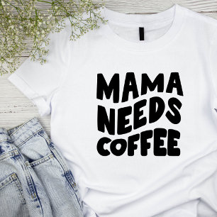 おもしろい「ママはコーヒーが必要」女子Tシャツ Tシャツ