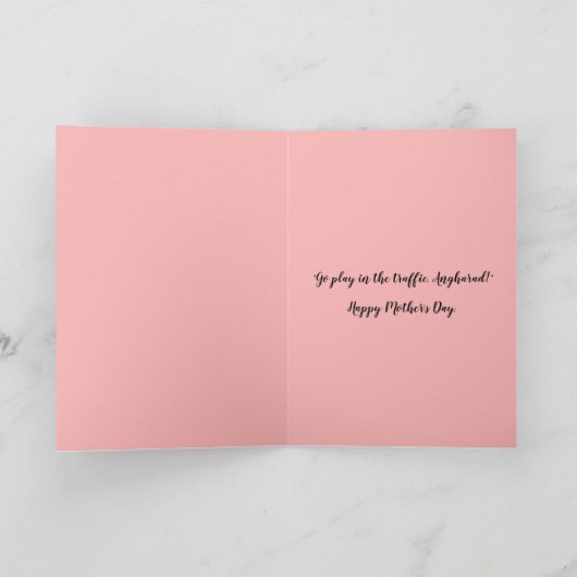 おもしろい「交遊通路に行け」カスタムの母の日 カード (内部)