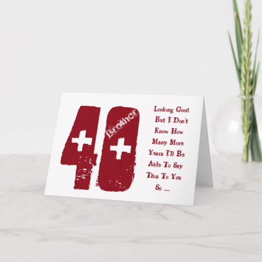 おもしろい,兄弟の40歳の誕生日,赤と白文字 カード (正面)