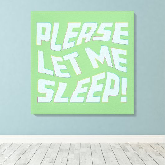 おもしろい　眠らせてください　太字テキストアート キャンバスプリント (インサイチュ (ウッドフロア))