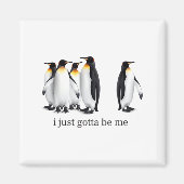 おもしろい 私は私でなければならない ペンギンの名言 スフェニスシダ マグネット (正面)