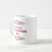 "おもしろい、過少見積りします私を"タイポグラフィは先に行きます コーヒーマグカップ (正面左)