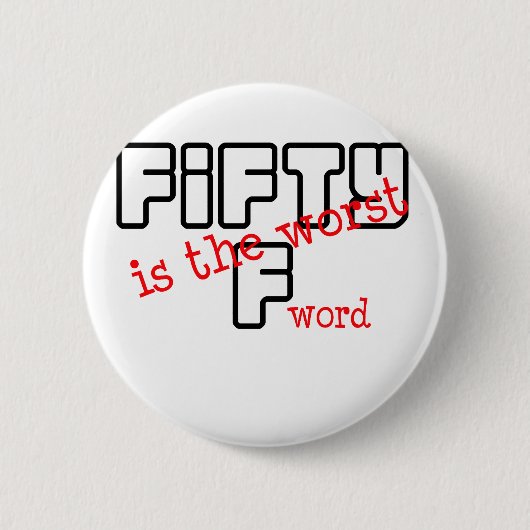 おもしろい、"50最も悪いです"は 缶バッジ (正面)