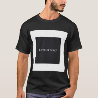 おもしろい.s愛は盲目なり。 tシャツ