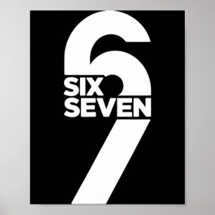 おもしろい Six Seven 6 7 ミームフレーズ ジェネレーションアルファ スラング ポスター