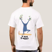 おもしろいAlphabet Y – なぜヨガをしない?カスタマイズ Tシャツ (裏面)