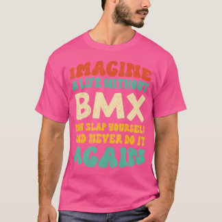 おもしろいBmx引用文Bmx愛好家 Tシャツ