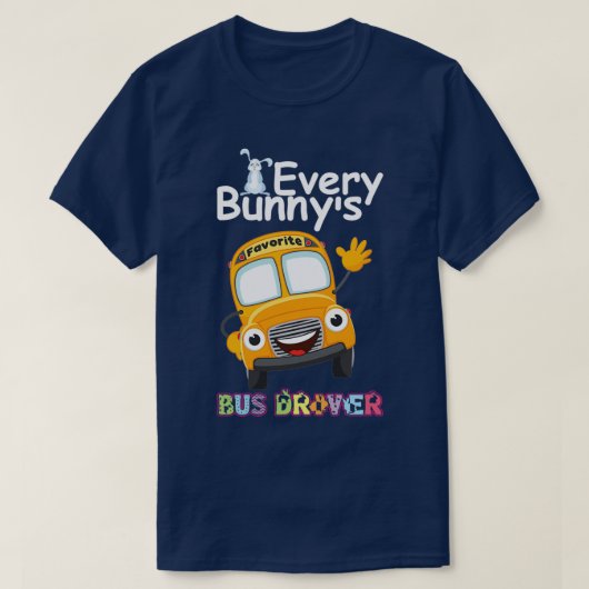 おもしろいBunnyx27sバスドライバお気に入りのHappy Ea Tシャツ (デザイン正面)