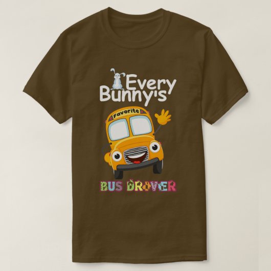おもしろいBunnyx27sバスドライバお気に入りのHappy Ea Tシャツ (デザイン正面)