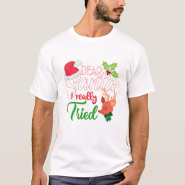 おもしろいChristmas Santa I Really Try Tシャツ