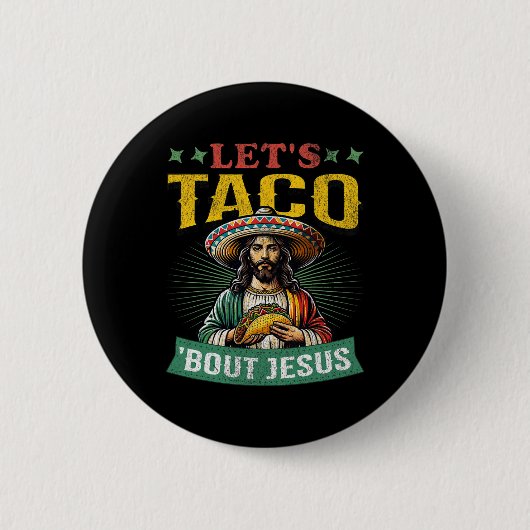 おもしろいCinco De Mayo Let's Taco of Jesus Mexican 缶バッジ (正面)
