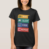 おもしろいCoder Programmer Coding 食べ Sleep Code Repea Tシャツ (正面)