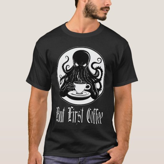 おもしろいCtulhu – ファーストコーヒー Tシャツ (正面)