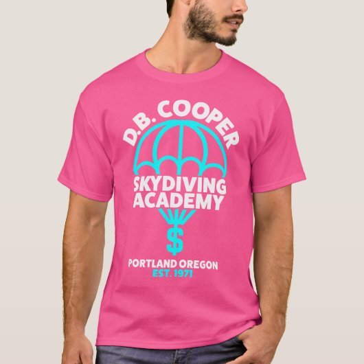 おもしろいD.B.クーパー – Db Cooper Skydiving Academy Tシャツ (正面)