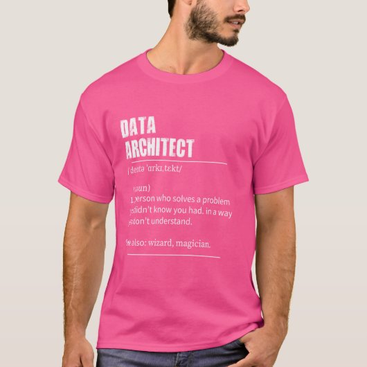おもしろいData Architectの発音を使用した定義 Tシャツ (正面)