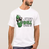 おもしろいdill pickle word art tシャツ (正面)