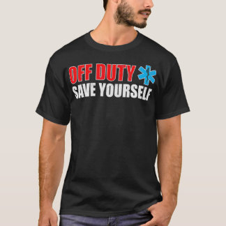 おもしろいEMSのオフデューティ救ー Tシャツ