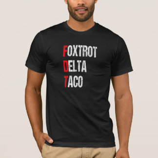 おもしろいFoxtrot Delta Taco、トランプ常に鶏 Tシャツ