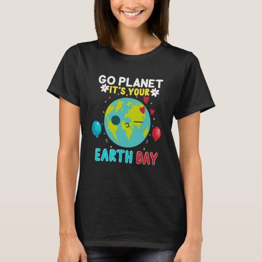 おもしろいGo Planet Its Your Earth Day 2021 Pullover H Tシャツ (正面)