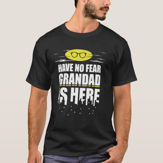 おもしろいGrandad Gift - No Fear Grandadはここにいる Tシャツ (正面)