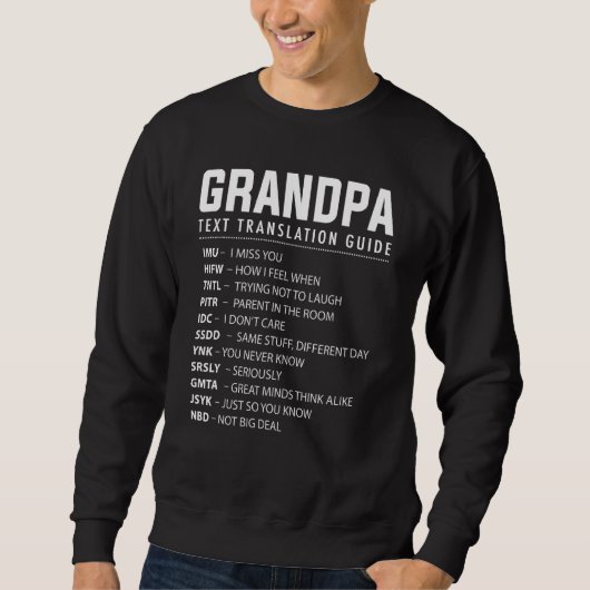 おもしろいGrandpa文字スラングAcronyms翻訳GUID スウェットシャツ (正面)