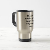 おもしろいGreyhound Mug – 成功の測定 トラベルマグ (正面左)