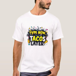 「おもしろいGym Now, Tacos Later」フィットネスTシャツ Tシャツ