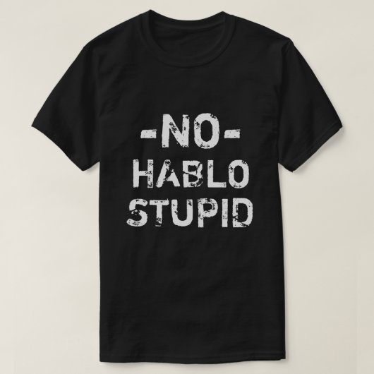 おもしろいHabloの愚かなワイシャツ無し Tシャツ (デザイン正面)