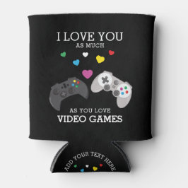 'おもしろいI love you' Video Games |パーソナライズされた | 缶クーラー