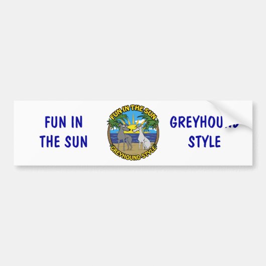 おもしろいIN THE SUN GREYHOUNDスタイル バンパーステッカー (正面)