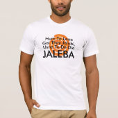 おもしろいJalebi Pun Tee、おもしろいインディアンフードユーモア Tシャツ (正面)