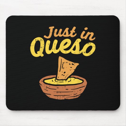 おもしろいJust In Cheese Queo Cinco De Mayo Nacho Mex マウスパッド (正面)