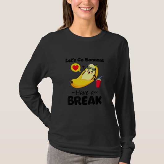 おもしろいLet Let Banana Have A Break Graphic De Tシャツ (正面)