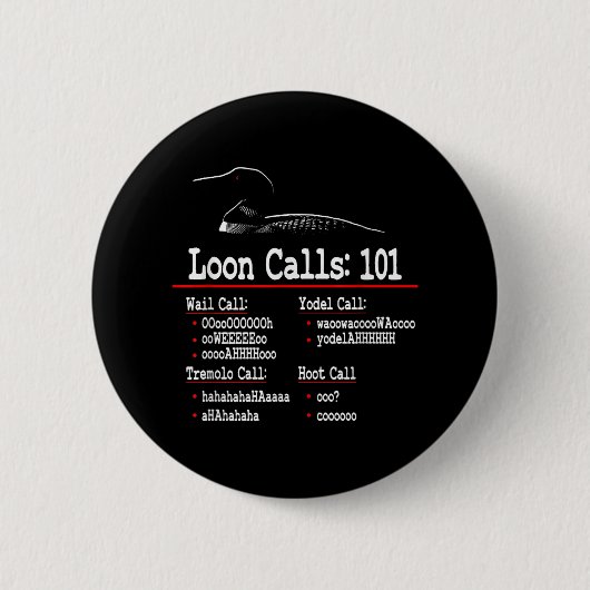 おもしろいLoon Calls - Common Loon - Loon Calls 101 缶バッジ (正面)