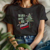 おもしろいMama Needs Tinsel Tosed Blk ID1116 Tシャツ
