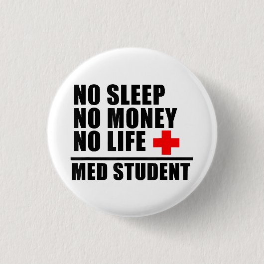 おもしろいMed School T Shirt私はDoctoに近い 缶バッジ (正面)