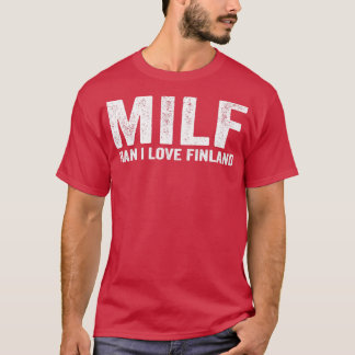 おもしろいMILF MILF Man I Love Finland Tシャツ