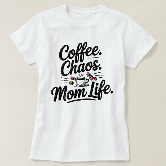 おもしろいMom Life Tシャツ – コーヒーカオスマザーフード (デザイン正面)