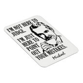 "おもしろいNot Here To Judging"名前をカスタムする磁石 マグネット (右側)