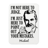 "おもしろいNot Here To Judging"名前をカスタムする磁石 マグネット (縦)