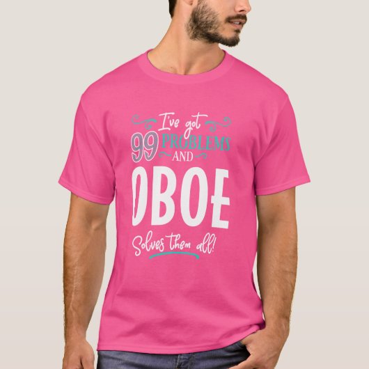 おもしろいOboe Graphic - 99の問題が得ある！ Tシャツ (正面)