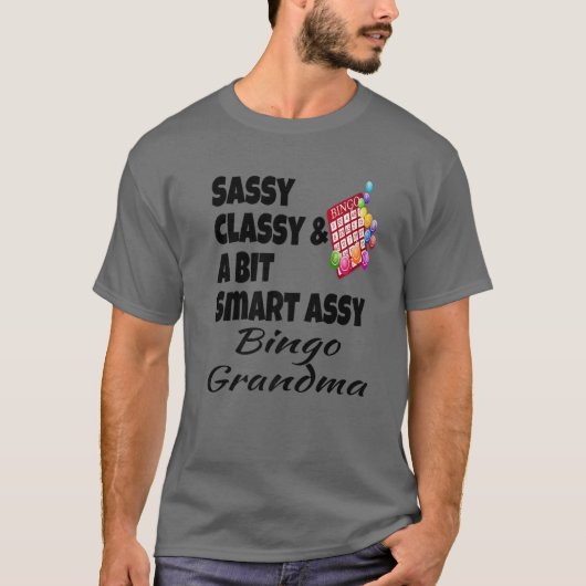 おもしろいSassy ClassyとBit Assy Bingo Gran Tシャツ (正面)