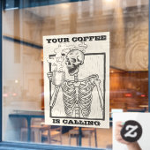 おもしろいSkeleton Your Coffee Is Calling Shop ウィンドウサイン (カフェ窓)