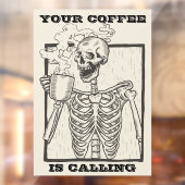 おもしろいSkeleton Your Coffee Is Calling Shop ウィンドウサイン (シート2)