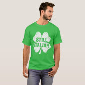 おもしろいStill Shamrockイタリアンメンズウィメンズキッズ Tシャツ (正面フル)