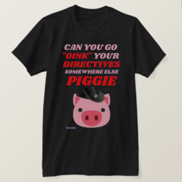 おもしろいtシャツ「OINK PIGGIE」 Tシャツ
