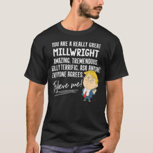 おもしろいTrump 2020 Really 素晴らし Millwrightギフト  Tシャツ
