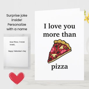 おもしろいValentine – 私はピザカードよりも愛している カード