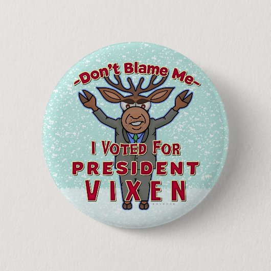 おもしろいVixen Politicalのクリスマスのトナカイ大統領 缶バッジ (正面)